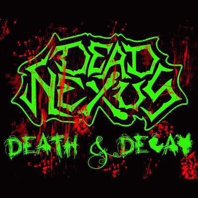 Dead Nexus : Death & Decay